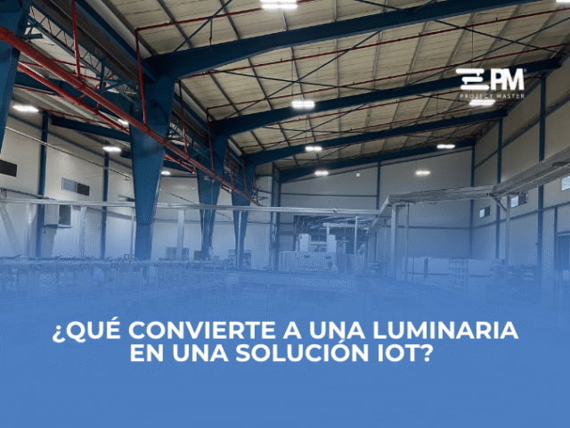¿Qué convierte a una luminaria en una solución IoT? Parte 1